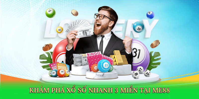 kham-pha-xo-so-nhanh-3-mien-tai-me88-2