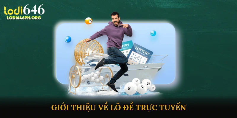 Giới thiệu về lô đề trực tuyến