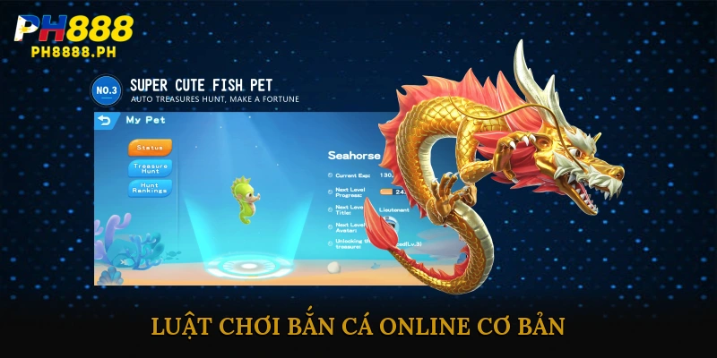 Luật Chơi Bắn Cá Online Cơ Bản