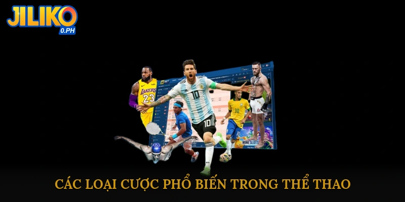Các Loại Cược Phổ Biến Trong Thể Thao Trực Tuyến