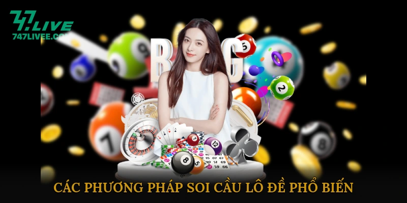 Các phương pháp soi cầu lô đề phổ biến