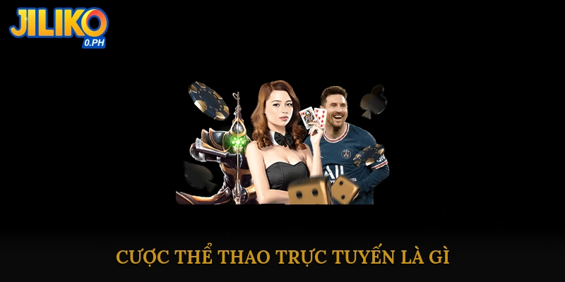 Cược Thể Thao Trực Tuyến Là Gì?