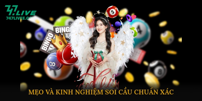 Mẹo và kinh nghiệm soi cầu chuẩn xác