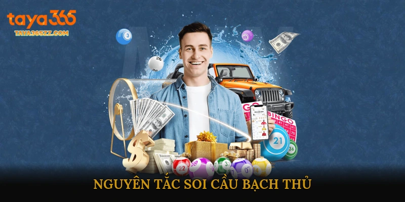 Nguyên tắc soi cầu bạch thủ
