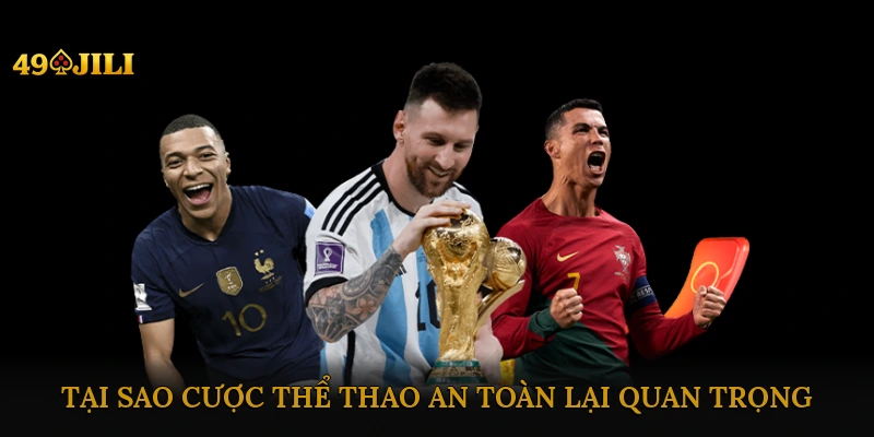 Tại sao cược thể thao an toàn lại quan trọng?