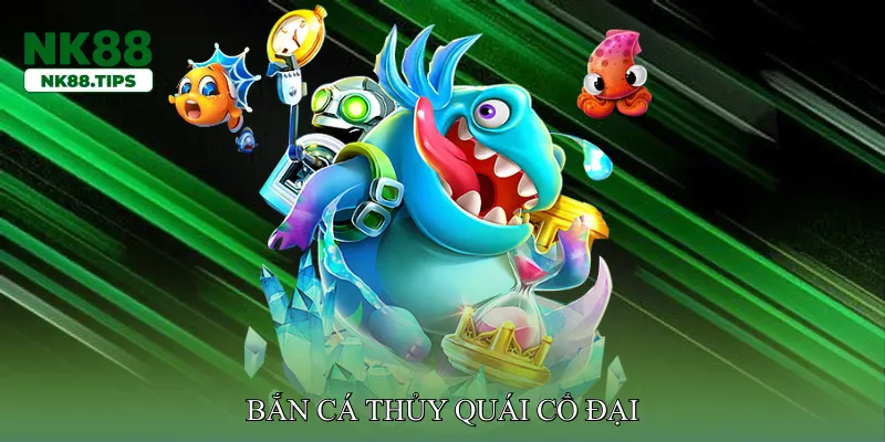 Bắn cá thủy quái cổ đại